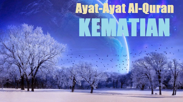 ayat ayat alquran tentang kematian ayat ayat alquran tentang kematian