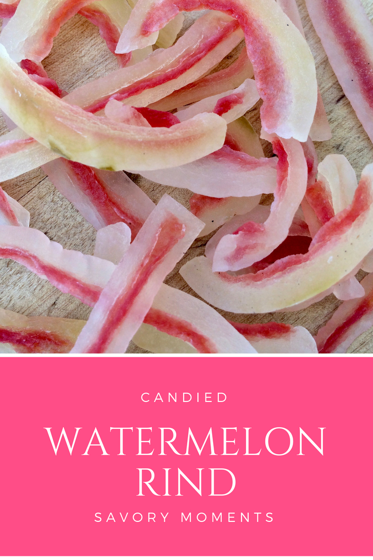 Savory Moments Candied watermelon rind