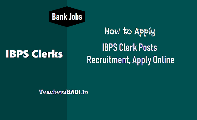 How to apply for IBPS Clerks 2019 Recruitment how to apply for ibps clerks 2019 recruitment,ibps bank clerks 2019 recruitment online application form,last date to apply for ibps clerks 2019 recruitment,ibps clerks 2019 application fee