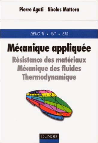 Mécanique appliquée : résistance des matériaux, mécanique des fluides, thermodynamique PDF Mécanique appliquée : résistance des matériaux, mécanique des fluides, thermodynamique PDF