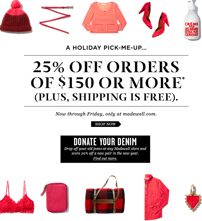 J.Crew Aficionada Madewell Good cheer 25 off orders of 150+ (free