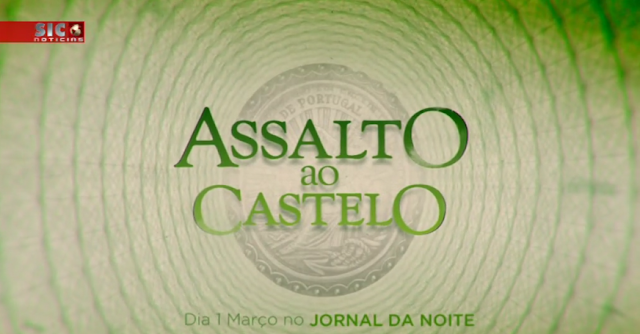 «Assalto ao Castelo» na 'Grande Reportagem SIC' estreia dia 1 de março na SIC