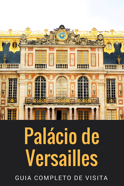 Guia completo de visita do Palácio de Versailles