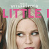 5 Verdades e 1 Grande Mentira sobre 'Big Little Lies', a série de suspense e drama que você vai amar
