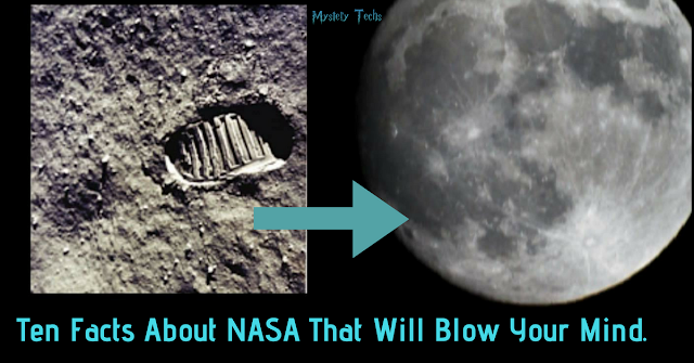 Ten Facts About NASA That Will Blow Your Mind. https://www.mysterytechs.com/2018/06/ten-facts-about-nasa-that-will-blow.html