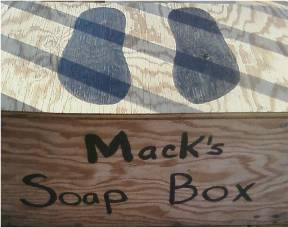 Mack's  Soapbox