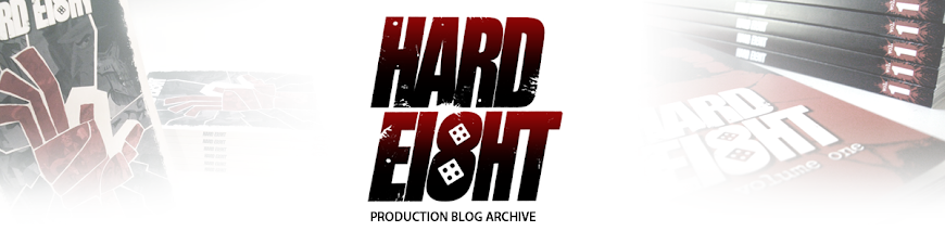 The "Hard Ei8ht" Graphic Novel Production Blog Archive