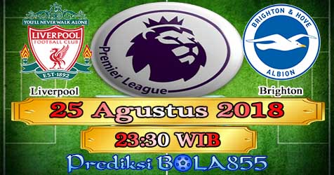 Prediksi Bola855 Liverpool vs Brighton 25 Agustus 2018 Prediksi Bola855 Liverpool vs Brighton 25 Agustus 2018