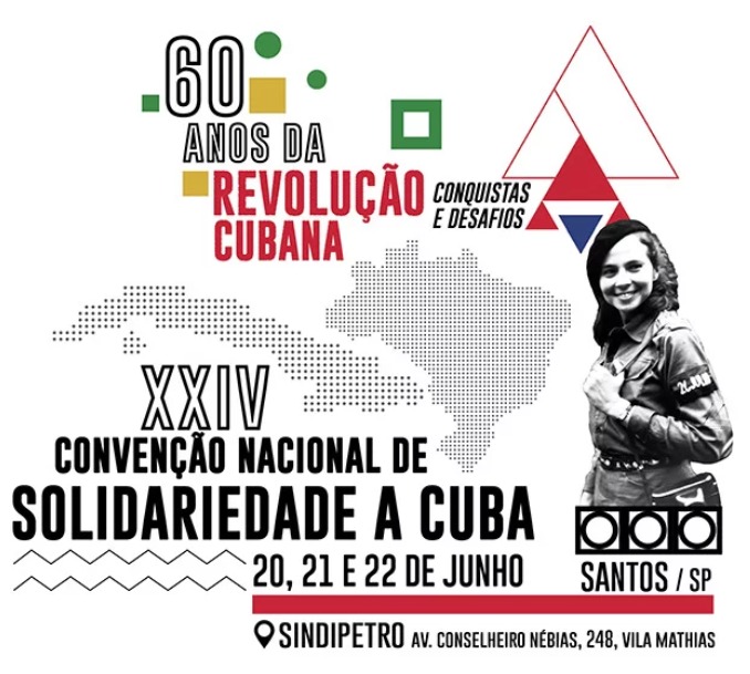 XXIV Convenção Nacional de Solidariedade a Cuba - 60 anos da revolução cubana: Conquistas e Desafio
