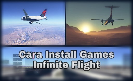 Cara Install Infinite Flight Berbayar Jadi Gratis Cara Install Infinite Flight Berbayar Jadi Gratis