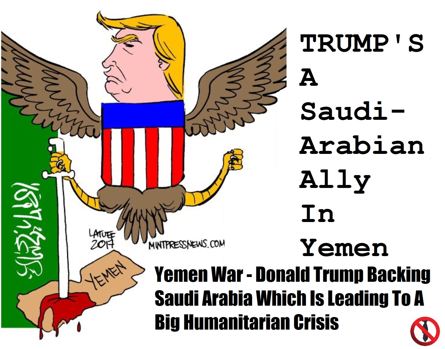 Trump Pays Saudi Arabians To Kill Civilians