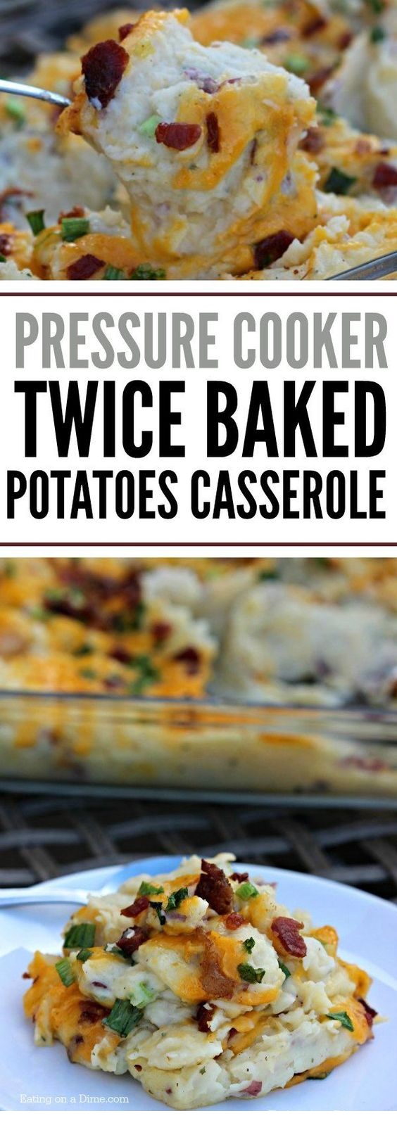 Instant Pot Twice Baked Potatoes Casserole Recipe
