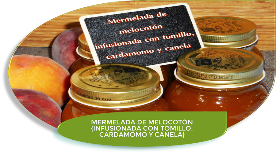 MERMELADA DE MELOCOTÓN INFUSIONADA CON TOMILLO, CARDAMOMO Y CANELA