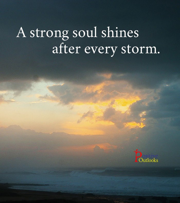 A Strong Soul Shines After Every Storm Best Life Quotes Interesting After The Storm Quotes A Strong Soul Shines After Every Storm Best Life Quotes Interesting After The Storm Quotes