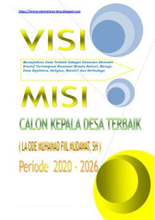 Naskah Visi Misi Calon Kepala Desa Periode 2020-2026 <img src="https://4.bp.blogspot.com/-1_Q8j6cTIPM/XMTY0p1q2mI/AAAAAAAAAyg/uT-FTooGIlIdUkERzeIr2ZBX8rOz2wEMACEwYBhgL/s320/CONTOH_NASKAH_VISI_MISI_CALON_KEPALA_DESA_2020-2026.jpg" alt="CONTOH NASKAH VISI MISI CALON KEPALA DESA 2020-2026"/>
