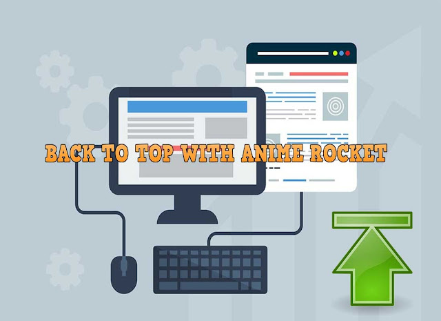Cara Membuat Butang Back To Top Dengan Efek Animasi Roket