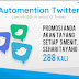 Automention Twitter, Cara Baru Meningkatkan Omset Penjualan di Twitter Secara Otomatis dan Tertarget