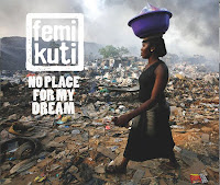 Femi Kuti - No place for my dream