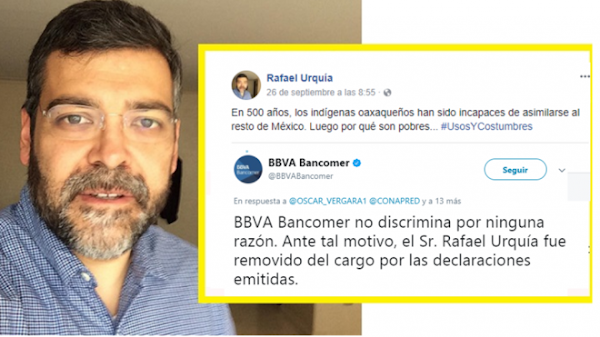 Por insultar a los oaxaqueños Bancomer despide a su vicepresidente Por insultar a los oaxaqueños Bancomer despide a su vicepresidente