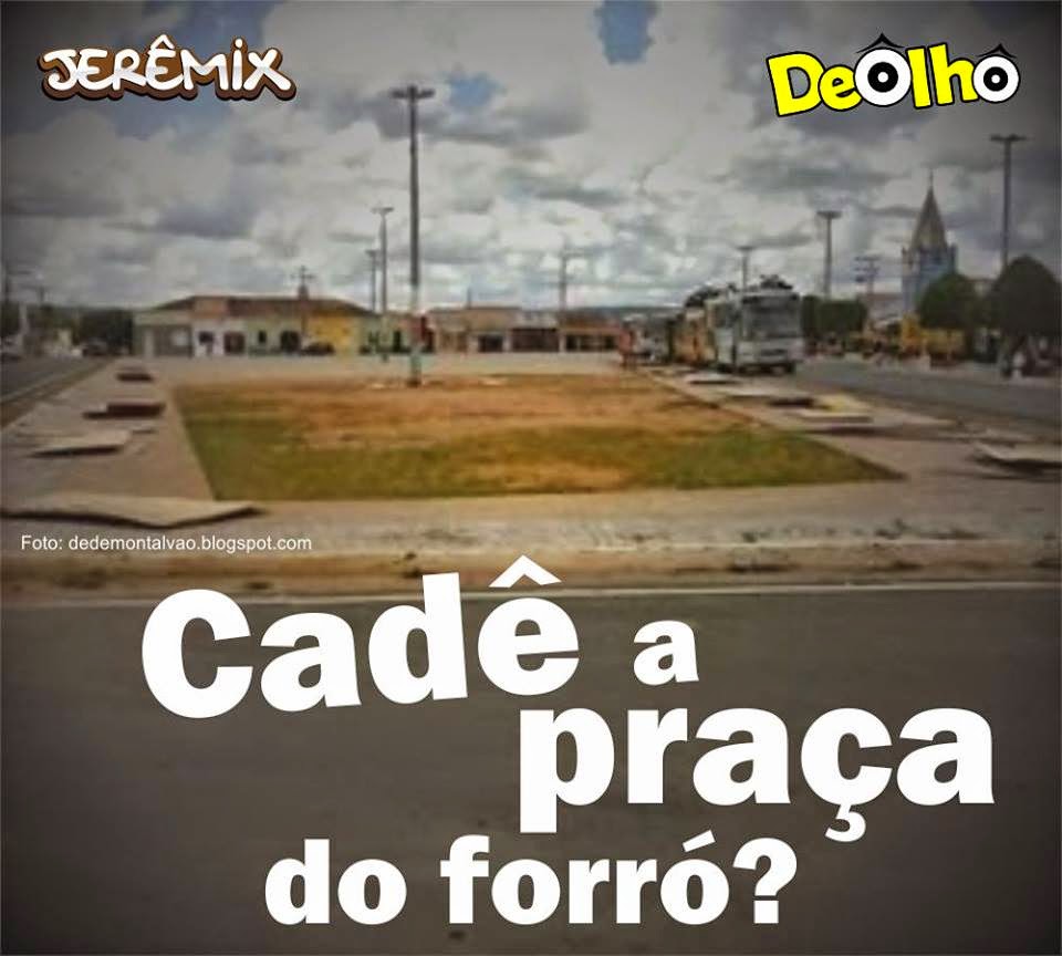Resultado de imagem para foto cade a praça do forro jeremoabo