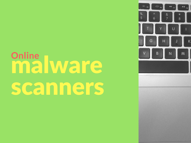 List of top Online Malware Scanners - scan virus using cloud based software 