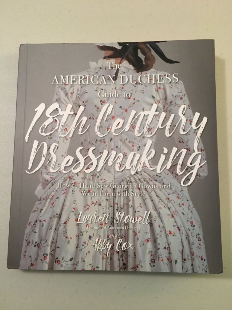 theladydetalle American Duchess book on 18th century Dressmaking is