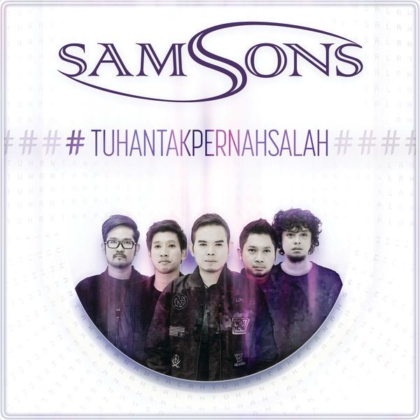 SAMSONS - Tuhan Tak Pernah Salah