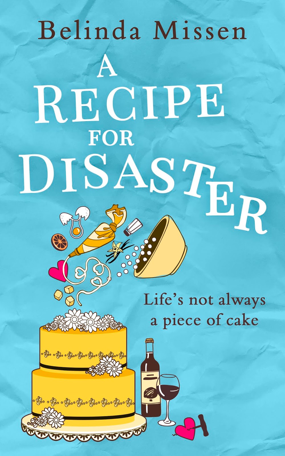 A Recipe for Disaster by Belinda Missen ** Blog Tour Review**