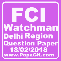 fci watchman Delhi region question paper 18 February 2018