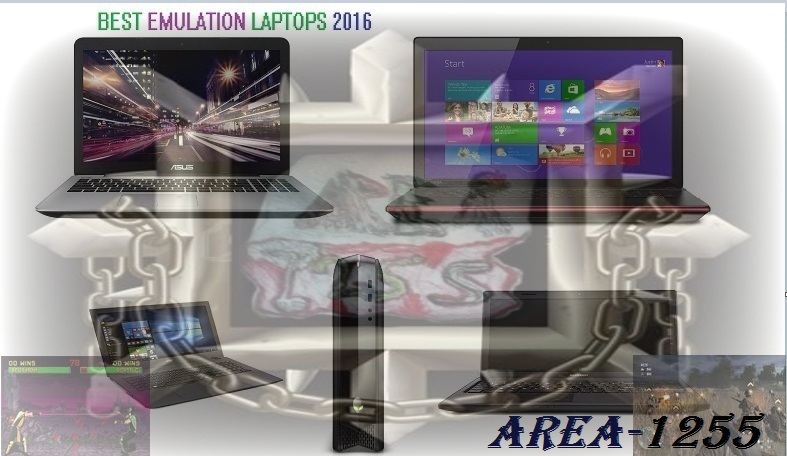 Area-1255 Portal 2: Best Laptops For Emulation 2016 / 2017 (Best