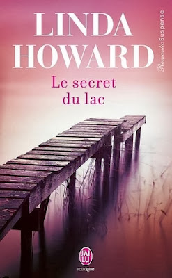 http://lachroniquedespassions.blogspot.fr/2013/12/le-secret-du-lac-de-linda-howard.html