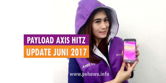 Payload Axis Hitz Work Terbaru Juni 2017 Payload Axis Hitz Unlimited Terbaru Juni 2017