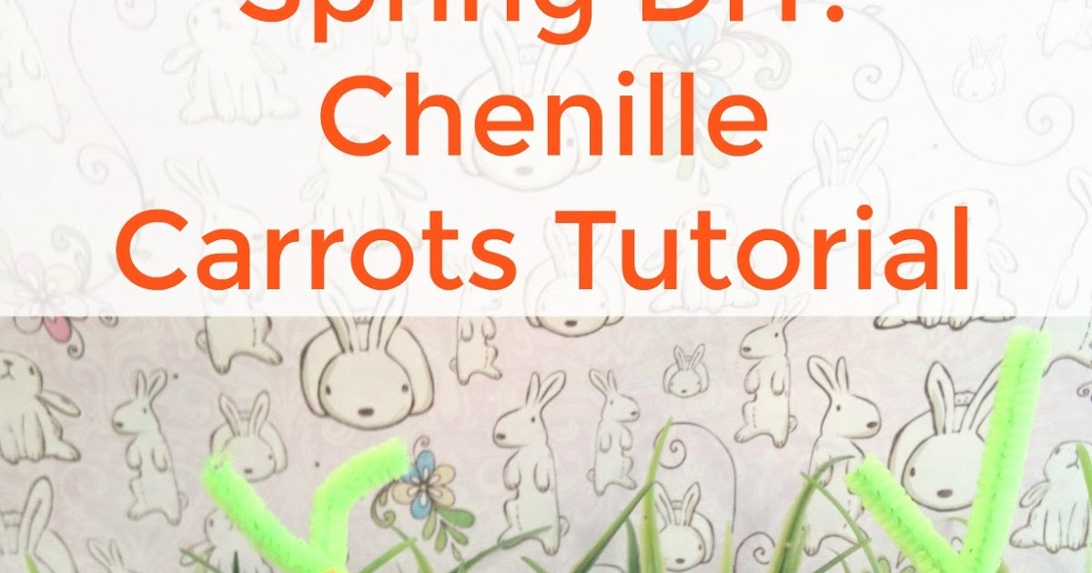 Spring DIY: Chenille Carrots Tutorial