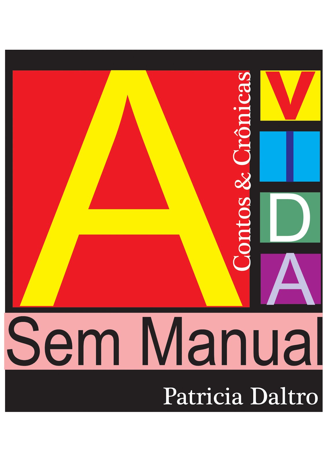 Livro: A Vida Sem Manual