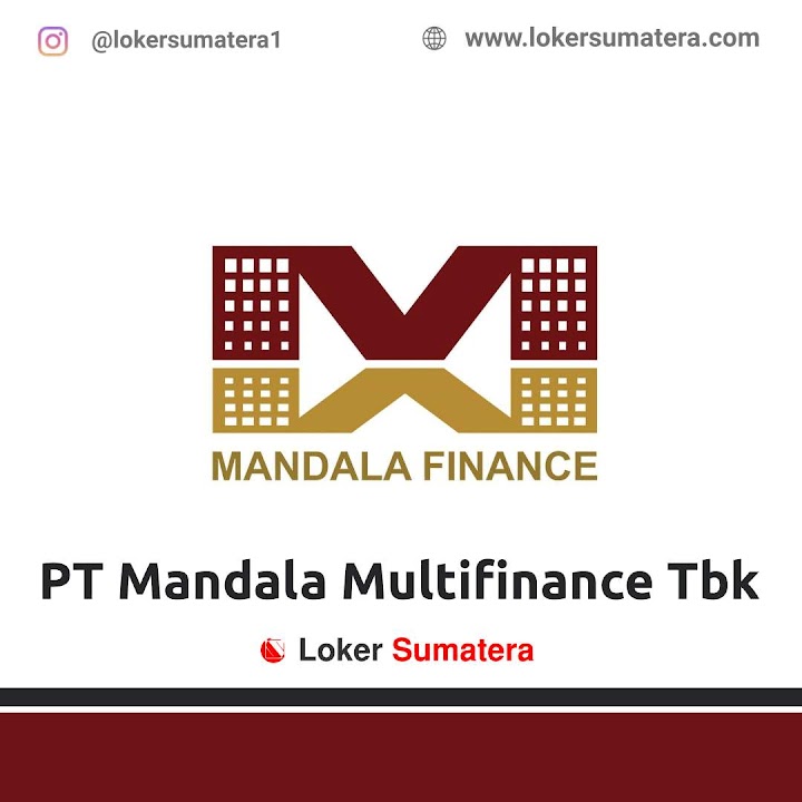 Loker Pekanbaru | Lowongan Kerja Pekanbaru, PT. Mandala Multifinance Tbk sebagai Marketing Area, Telemarketing Officer/ Customer Relationship Officer Loker Pekanbaru | Lowongan Kerja Pekanbaru, PT. Mandala Multifinance Tbk sebagai Marketing Area, Telemarketing Officer/ Customer Relationship Officer