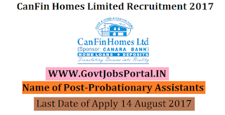 CanFin Homes Limited Recruitment 2017– 30 Probationary Assistants