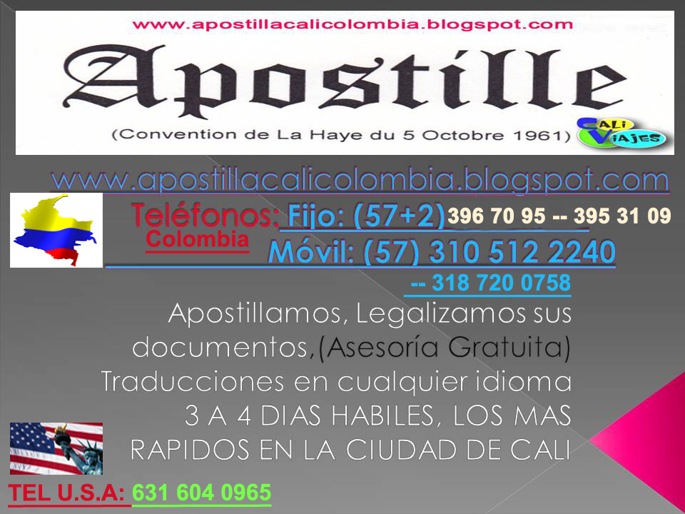 APOSTILLA Cali TEL 3187200758** Traductor Oficial de