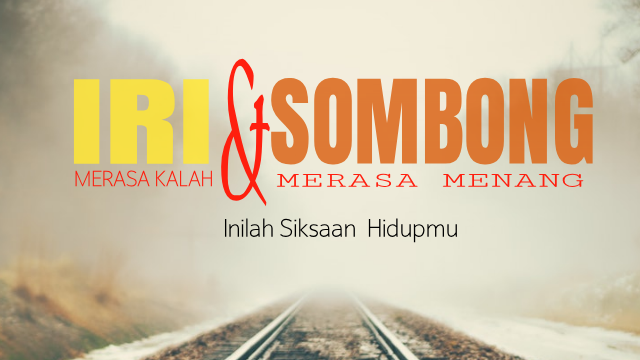 Sifat Iri Dan Sombong Hanya Akan Menjatuhkan Diri Sendiri