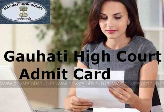 Gauhati High Court Admit Card Gauhati High Court Admit Card