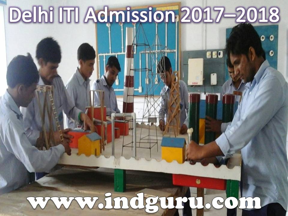 Delhi ITI Admission 2017–2018 Delhi ITI Admission