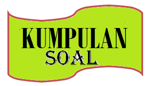 Kumpulan Soal Soal Latihan Un Smp Mts Tahun 2017 2018 Maju Bersama Maju Bersama