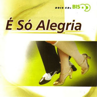 VÁRIOS - É SÓ ALEGRIA (SÉRIE BIS)