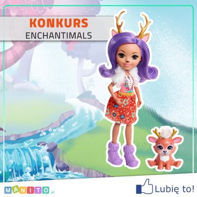 Do wygrania ENCHANTIMALS Lalka Danessa Deer + zwierzątko Sprit Konkurs
