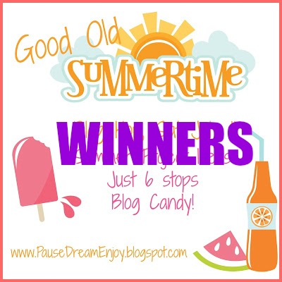 Pause Dream Enjoy: Winners from Good Old Summertime Blog Hop!