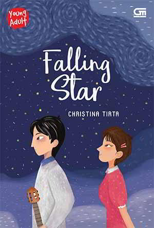 Falling Star PDF Karya Christina Tirta Pernah jatuh cinta pada seseorang yang luar biasa keren tapi selalu menganggapmu hanya se Falling Star PDF Karya Christina Tirta