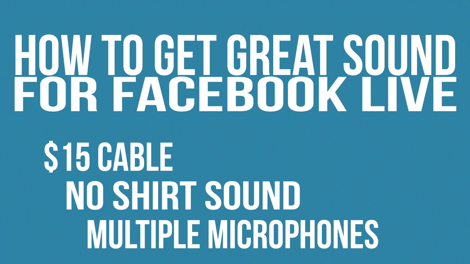 How To Get Great Sound With Facebook live using a 15 gadget Blog