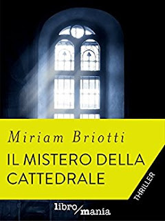 News: Il mistero della cattedrale di Miriam Briotti