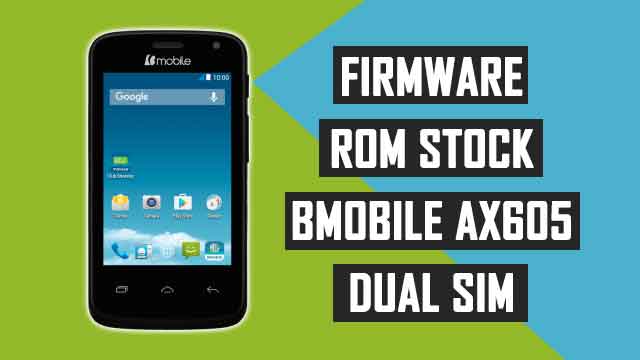 rom stock Bmobile AX605 dual SIM