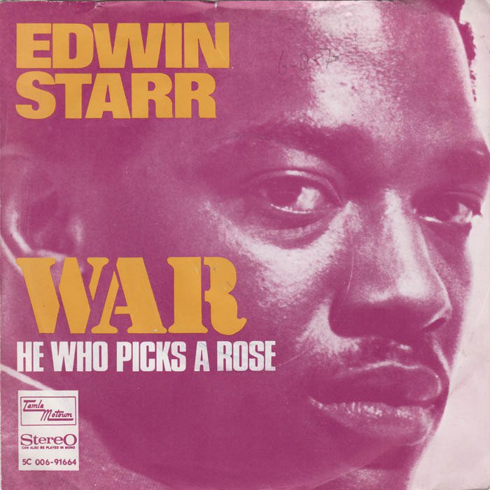 meaning of war by edwin starr meaning of war by edwin starr