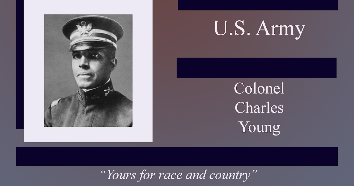 A Soldier's Story Colonel Charles Young